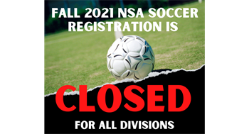 Fall 2021 NSA Soccer Season Closed!