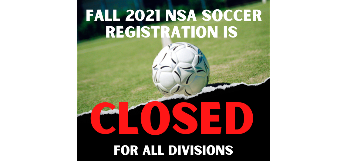 NSA Recreational Soccer Registration is CLOSED!