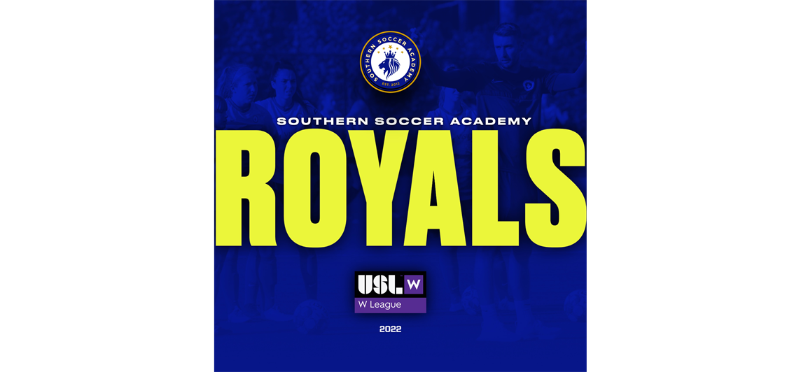 Southern Soccer Academy Rebrands USL-W team as SSA Royals and announces Kailyn Deutrich as Operations Manager and Assistant Coach 