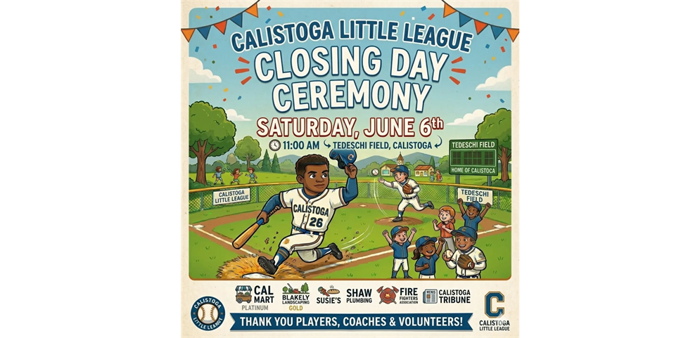2026 CALISTOGA LITTLE LEAGUE - CLOSING DAY CELEBRATION - JUNE 6