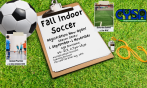 Fall Indoor Soccer Registration Open!