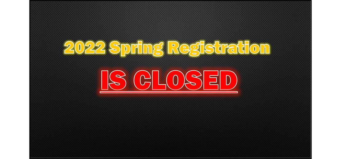 Spring Registration is CLOSED