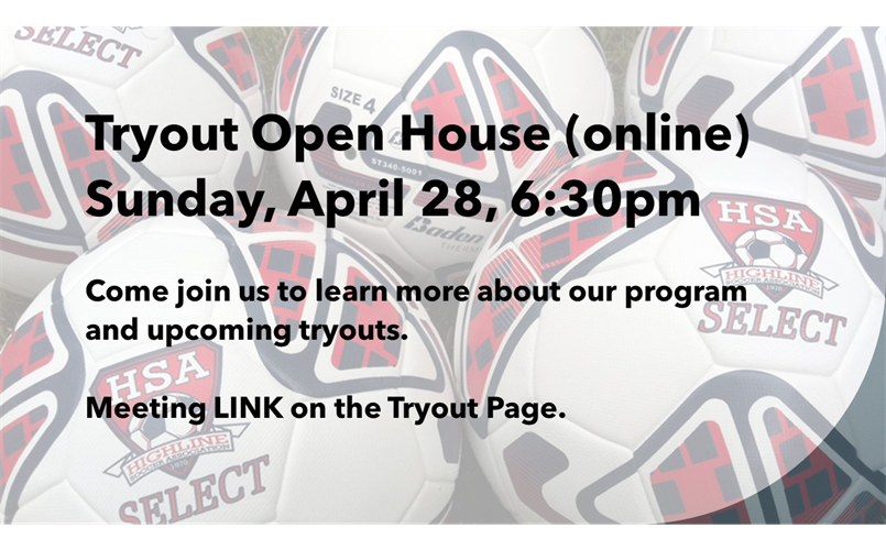 Join us for the Tryout Open House - link on Tryout page