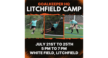 Litchfield Goal Keeping Camp - July 21st-25th