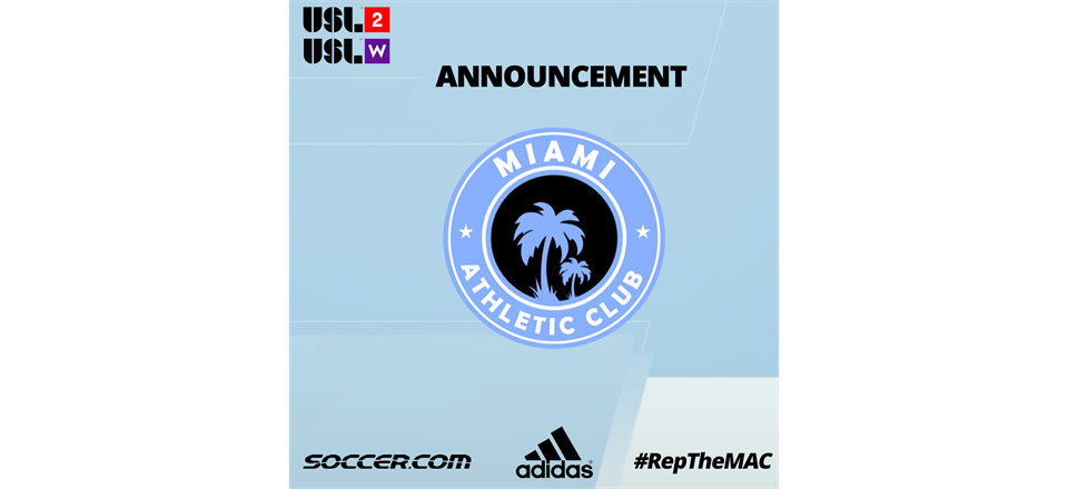 Miami Athletic Club (MAC) Announced - Joins United Soccer League (USL)