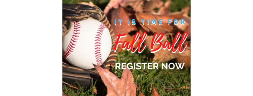 Fall Ball Registration is now open