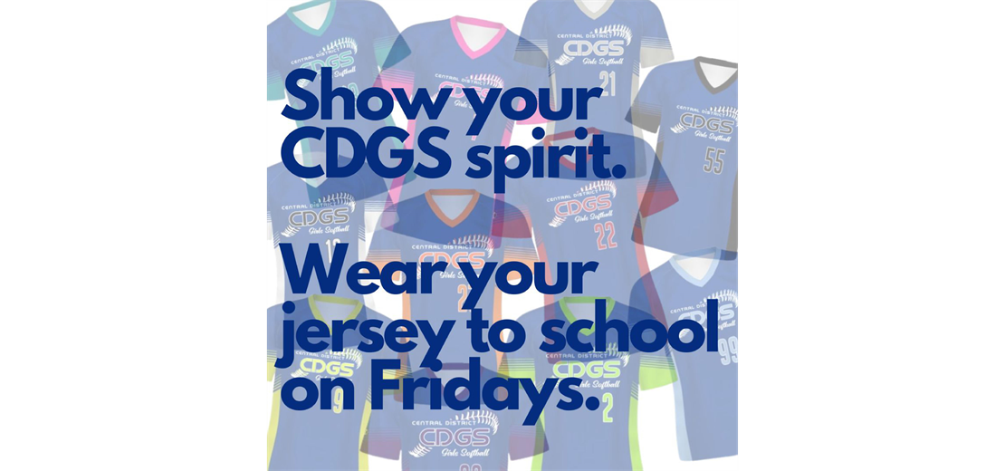 Wear Your Jerseys to School Every Friday and Show Your CDGS Spirit!