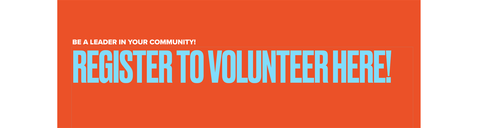 Register to Volunteer Today!