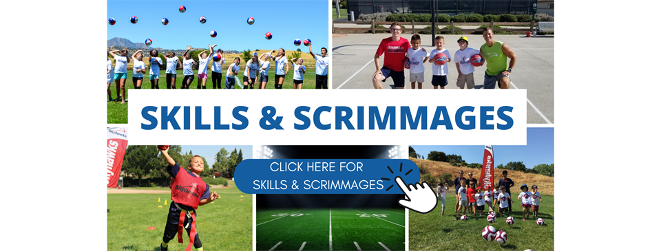 Skills and Scrimmages