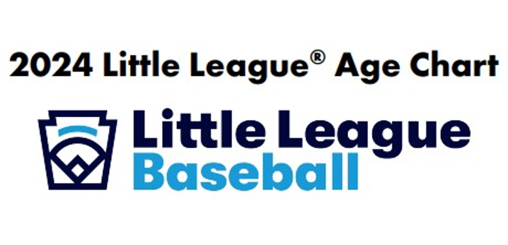 2024 Spring Little League Baseball Age Chart