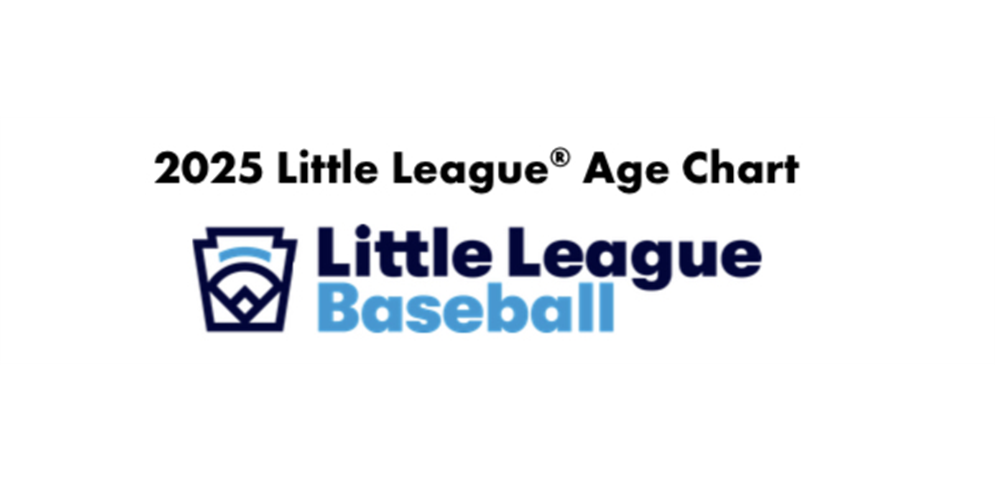 2025 Spring Little League Baseball Age Chart