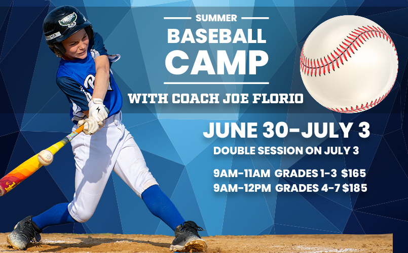 Summer Baseball Camp with Coach Joe Florio