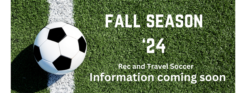 Fall Soccer Registration Coming Soon!