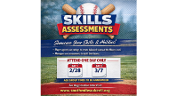 Skill Assessments Times February 28th & March 7th