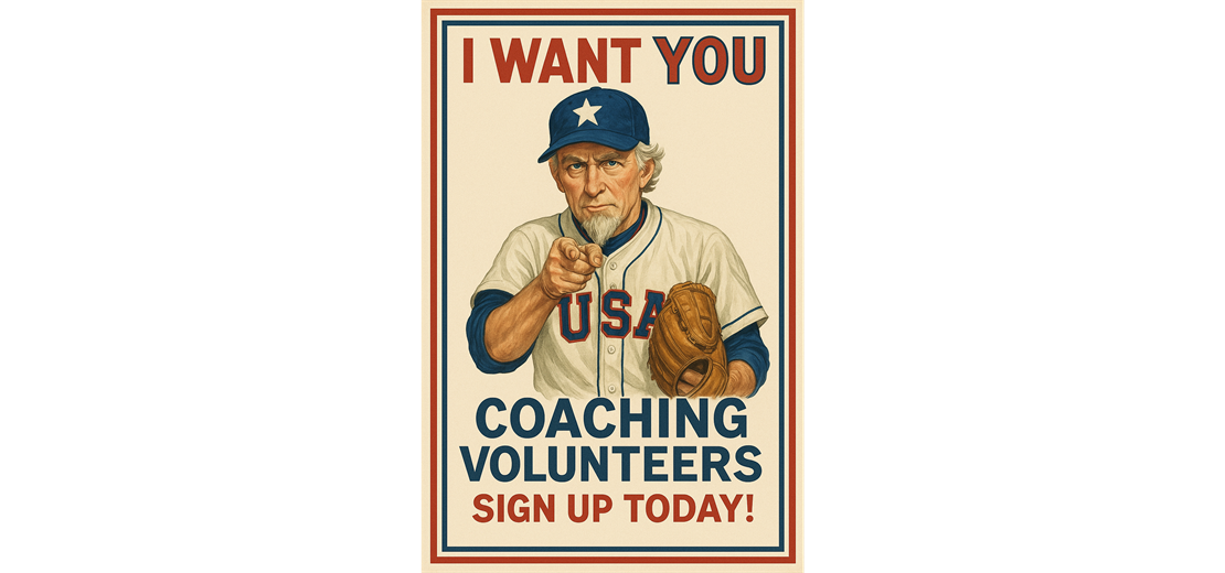 CALLING ALL COACHES Volunteer Today!!