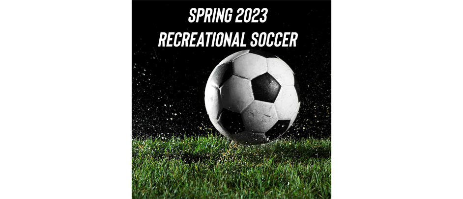 2023 Spring Recreational Soccer 