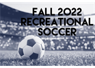2022 Fall Recreational Soccer