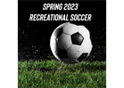 2023 Spring Recreational Soccer